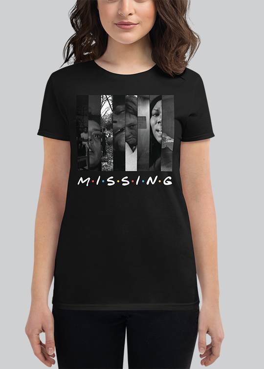 Missing Women's Tee