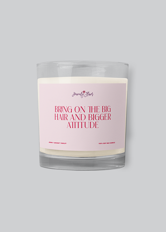 Big Hair, Bigger Attitude Candle