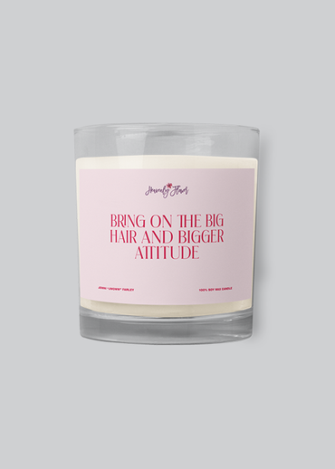 Big Hair, Bigger Attitude Candle