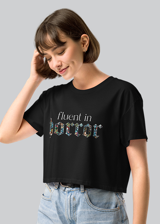 Fluent in Horror Women's Crop Tee