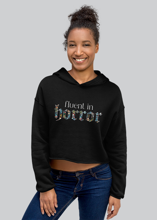 Fluent in Horror Women's Crop Hoodie