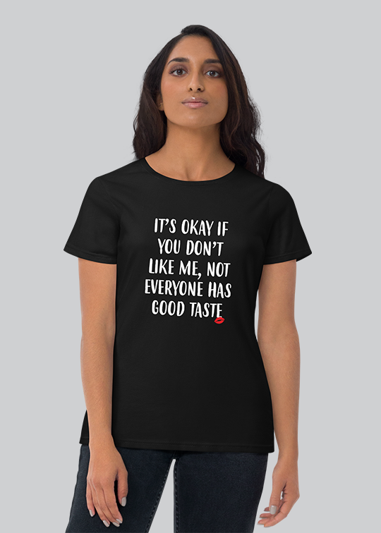 Good Taste Womens Tshirt