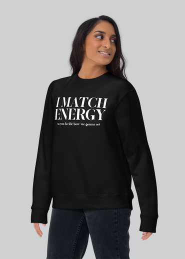 I Match Energy Womens Crewneck