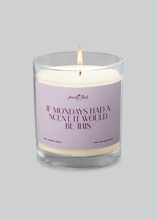 If Monday's Had a Scent Candle